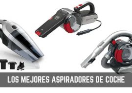 Qué aspirador de coche comprar en 2019