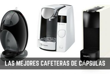Cafeteras de cápsulas ¿Cuál comprar en 2019?