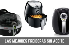 Freidoras sin aceite ¿Cuál comprar en 2019?