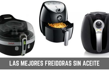 Freidoras sin aceite ¿Cuál comprar en 2019?