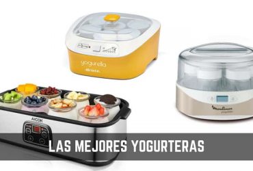 Las mejores yogurteras para comprar en 2019