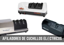 Qué afiladores de cuchillos eléctricos comprar en 2019