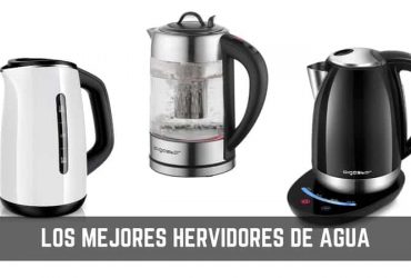 Los mejores hervidores de agua para comprar en 2019