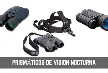 Los mejores prismáticos de visión nocturna para comprar en 2019