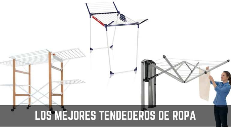 Tendederos de ropa: Guía para comprar el mejor de 2019